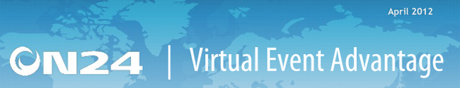 ON24 Virtual Event Advantage - Spring 2011